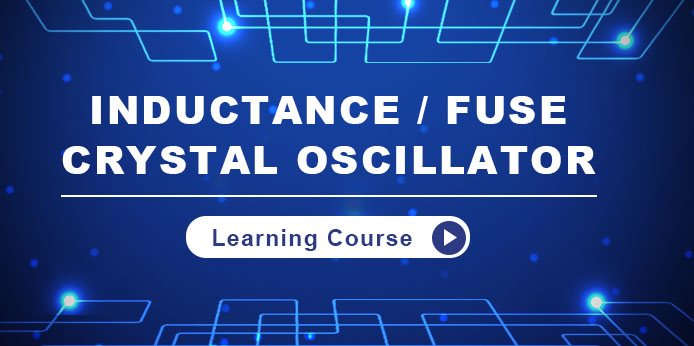 Inductance / Fuse / Crystal Oscillator